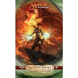 USED-Future Sight: Time Spiral Cycle, Book 3 (Bk. 3) (Magic The Gathering) by John Delaney (Unknown)