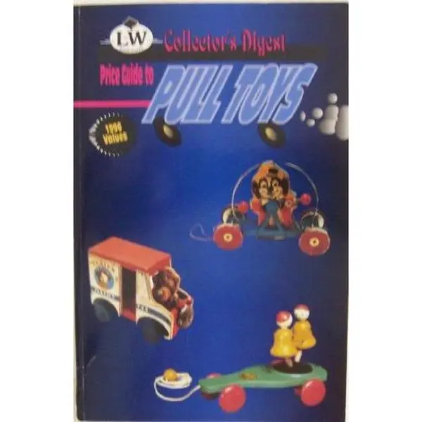 USED-Price Guide to Pull Toys (Collector's Digest) by Jacob and Jarrett Wood (Paperback)