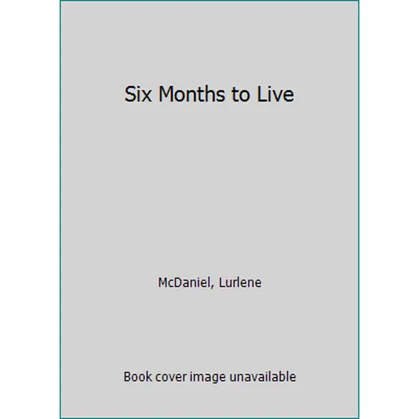 USED-Six Months to Live by Lurlene McDaniel (Unknown)