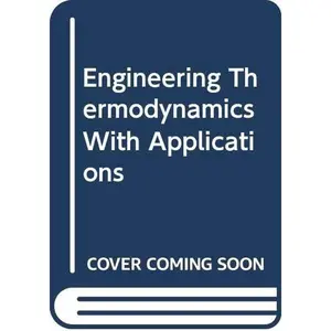 USED-Engineering Thermodynamics With Applications by M. David Burghardt (Hardcover)