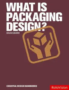 USED-What Is Packaging Design? (Essential Design Handbooks) by Giles Calver (Paperback)