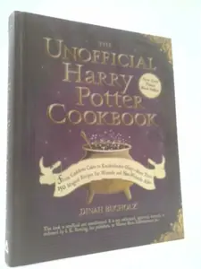 USED-The Unofficial Harry Potter Cookbook: From Cauldron Cakes to Knickerbocker Glory--More Than 150 Magical Recipes for Wizards and Non-Wizards Alike by Bucholz, Dinah (Hardcover)