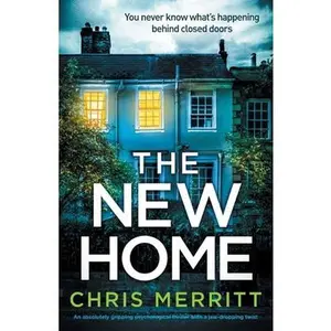 USED-The New Home: An absolutely gripping psychological thriller with a jaw-dropping twist by Merritt, Chris (Paperback)