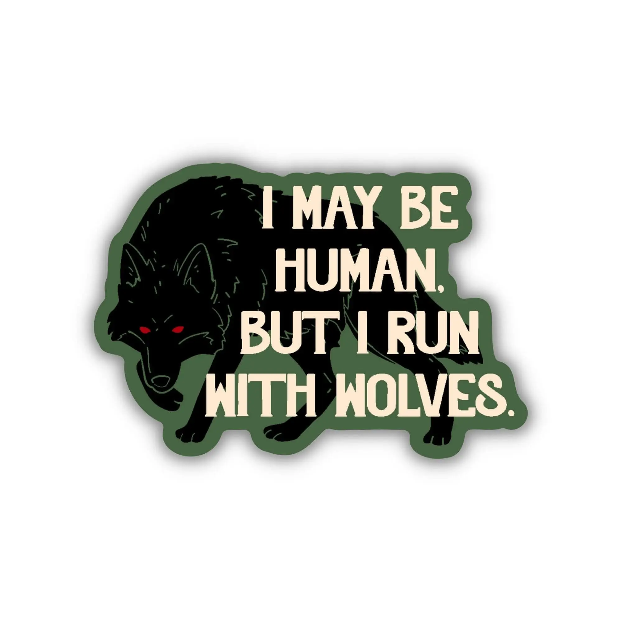 I Run With Wolves Sticker | Green Creek