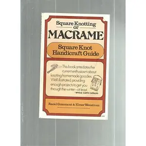 USED Book - Square-Knot Handi-Craft Guide by Graumont                     R (Paperback) - english