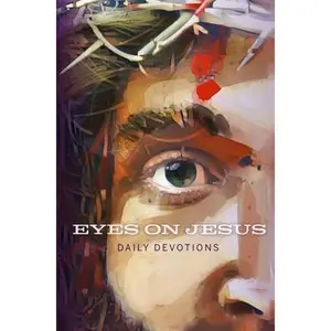 USED-Eyes on Jesus: Daily Devotions for Lent and Easter by Riddle, Julie (Paperback)