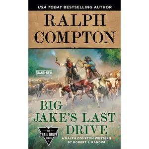USED-Ralph Compton Big Jake's Last Drive by Randisi, Robert J. (Mass Market Paperback)