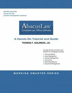 USED-Abacuslaw: Hands-On Tutorial and Guide (Working Smarter) by Thomas F Goldman (Paperback)