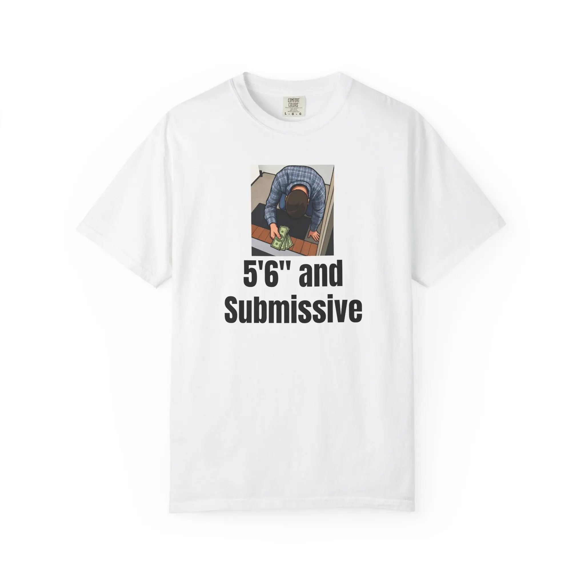 5'6" and Submissive - Premium Heavyweight Tee