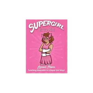 Supergirl Etta Kitton Lesson Plan: A Guide for Positive Character Development