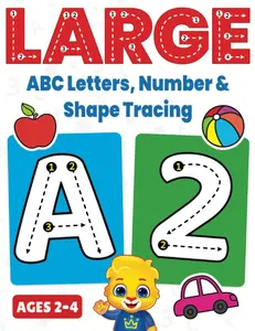 Large ABC Letters, Number & Shape Tracing: Jumbo Tracing Book For Toddlers & Preschoolers | Big Tracing Letters (A-Z), Numbers (1-10)