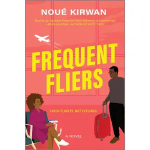 Frequent Fliers by Noué Kirwan [Paperback Book]