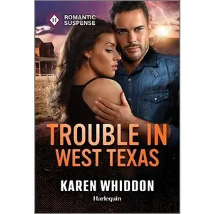 Trouble in West Texas -- Karen Whiddon - Mass Market Paperbound