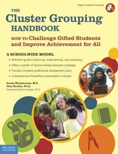 USED-The Cluster Grouping Handbook: A Schoolwide Model: How to Challenge Gifted Students and Improve Achievement for All by Susan Winebrenner (Paperback)