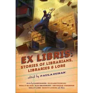 USED-Ex Libris: Stories of Librarians, Libraries, and Lore by Guran, Paula (Paperback)