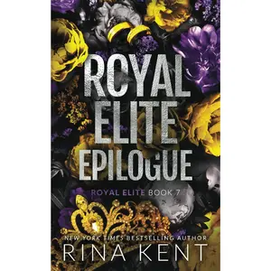 Royal Elite Epilogue by Rina Kent - Special Edition