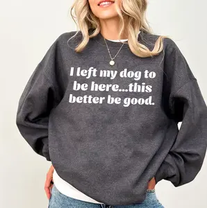 I Left My Dog To Be Here Shirt, Funny Dog Person Gift, Cute Puppy Mama Shirt, Minimalist Dog Lover Apparel, Sassy Dog Owner Tee