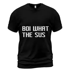 BOI WHAT THE SUS SHIRT