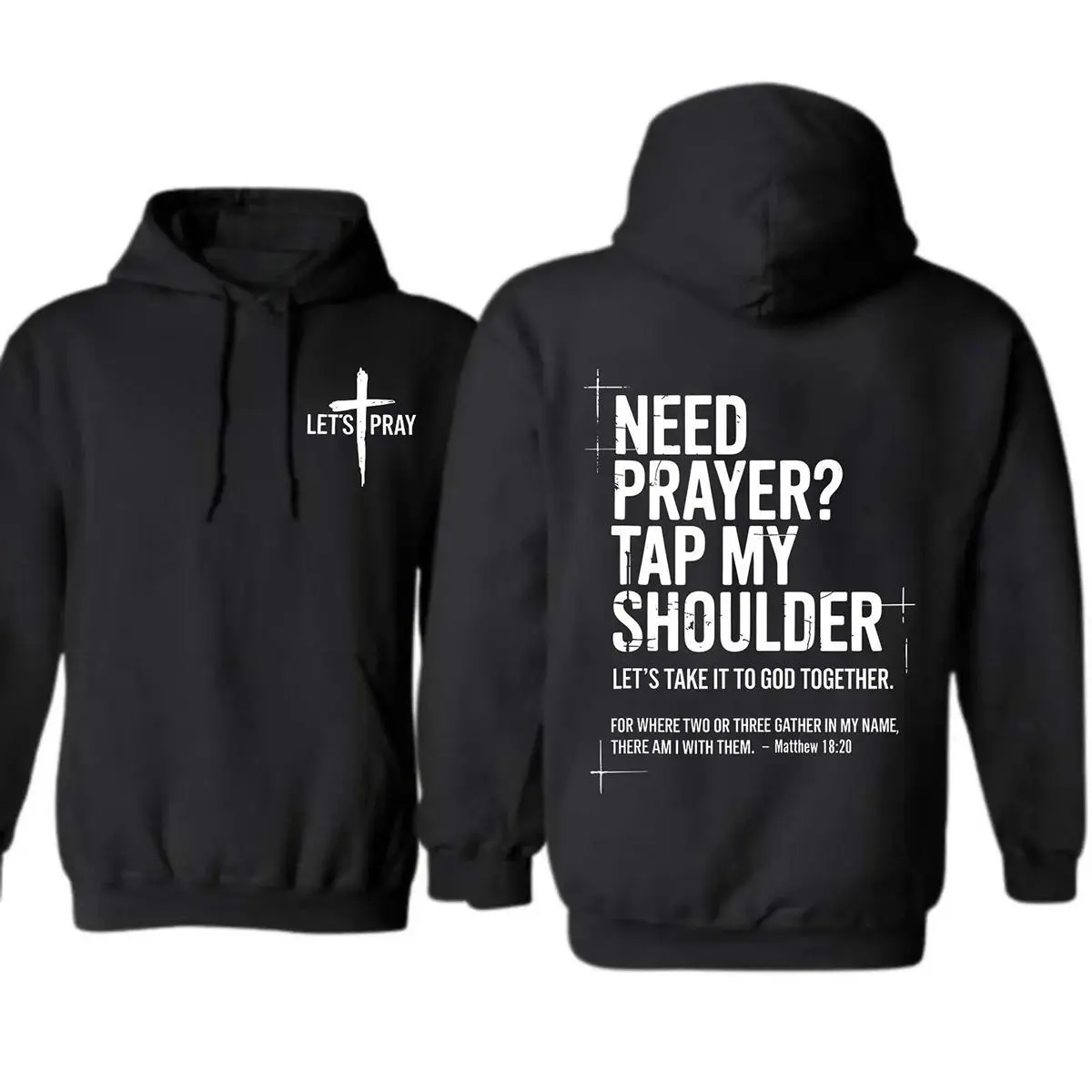Need Prayer Tap My Shoulder Let’s Pray T-Shirt Christian Faith Sweatshirt Bible Verse Matthew 18:20 Religious Inspirational Outfit Made In USA For Women For Men [Lolly & Lace cotton t-shirt/sweatshirt/hoodie, soft and comfortable]