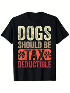 Funny _DOGS SHOULD BE TAX Deductible_ Retro T-Shir