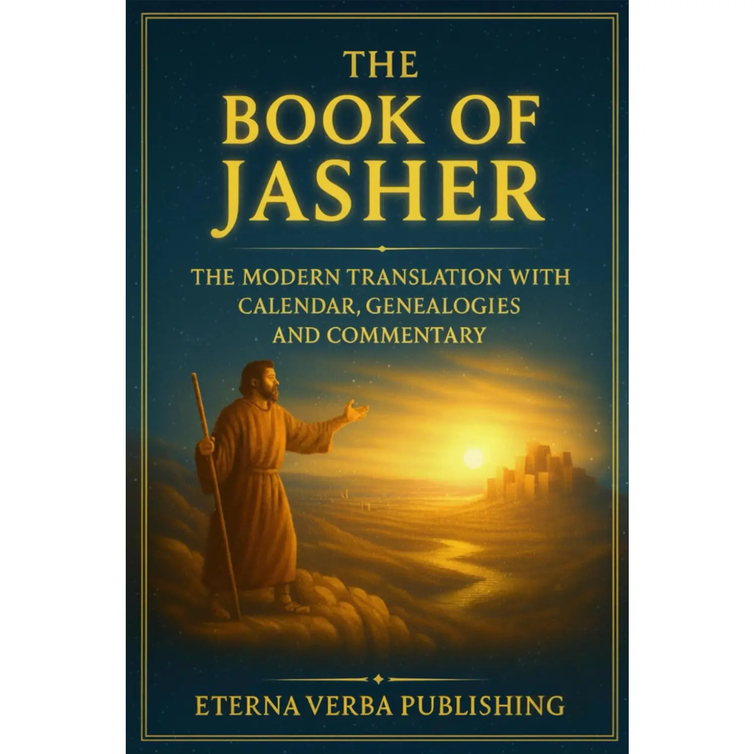 The Book of Jasher: The Modern Translation with Calendar, Genealogies and Commentary