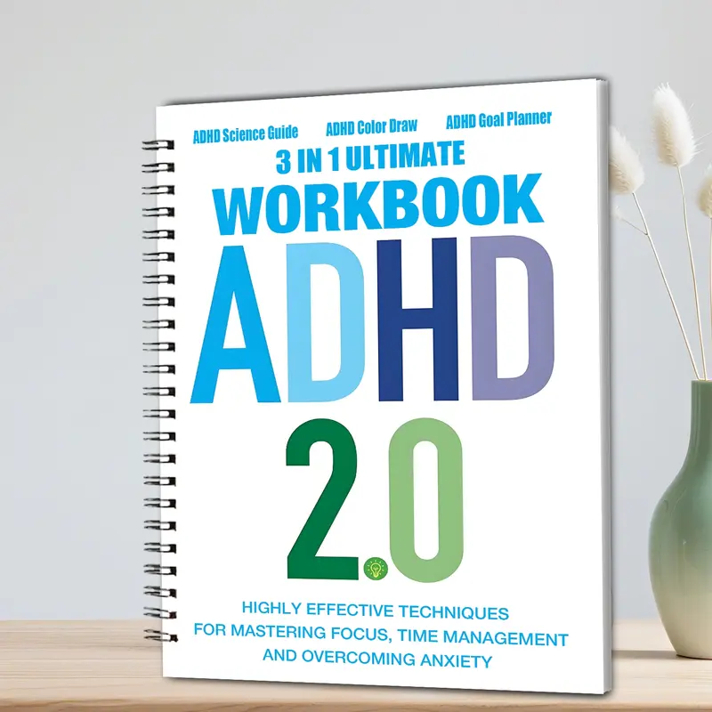 The ADHD Workbook for Distractibility: 101 Practical Tips, Coloring Activities, and Goal Planning Sheets to Improve Focus, Manage Overwhelm, and Restore Self-Awareness - Your Guide to Taming Chaos, Regulating Emotions, and Regaining Control of Daily Life