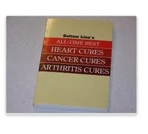 USED-Bottom Line's All-time Best Heart Cures Cancer Cures Arthritis Cures by Bottom Line (Unknown)