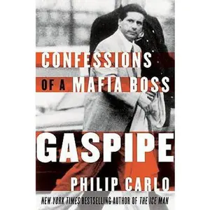 USED-Gaspipe: Confessions of a Mafia Boss by Philip Carlo (Hardcover)