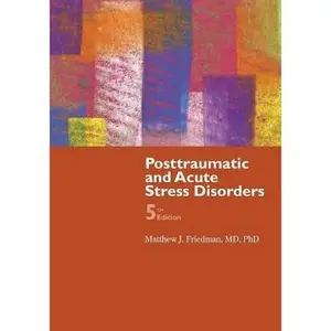 USED-Posttraumatic and Acute Stress Disorder: . by Matthew J. Friedman (Paperback)