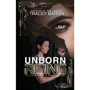 USED-Unborn Rising: The Leader & The Rebel Duology by Barski, Tracey (Paperback)