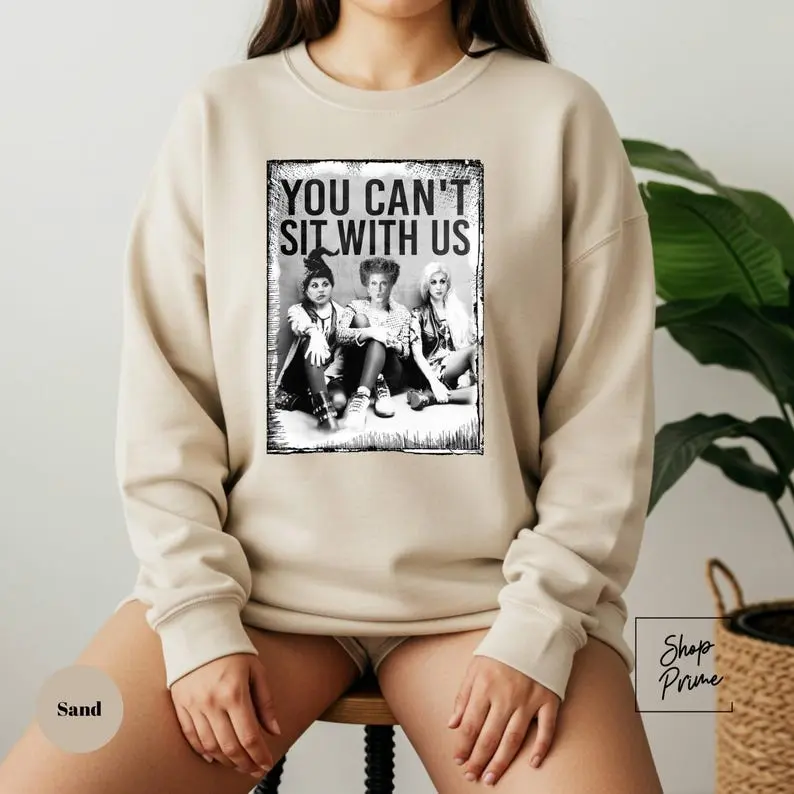 You Can't Sit With Us Sweatshirt, Hocus Pocus Witches Sweater, Sanderson Sisters Halloween Sweater, Spooky Season Gift Sweater, Fall Autumn