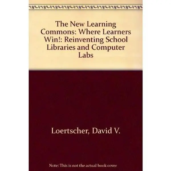 USED-The New Learning Commons: Where Learners Win by David V. Loertscher (Paperback)