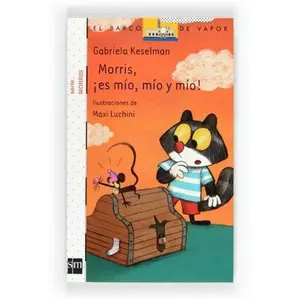 USED-Morris, ¡es mío, mío y mío! by Gabriela Keselman (Paperback)