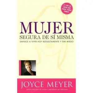 USED Book - Mujer Segura De Si Misma (Spanish Edition) by Joyce Meyer (Paperback) - spanish