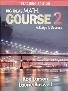 USED-Big Ideas Math, Course 2: A Bridge to Success, Teaching Edition, 9781680336412, 168033641X, 2017 by Ron Larson (Unknown)