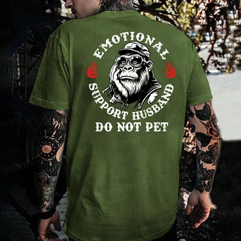 Monkeysober Pure Cotton Emotional Support Husband Do Not Pet Men's T-shirt