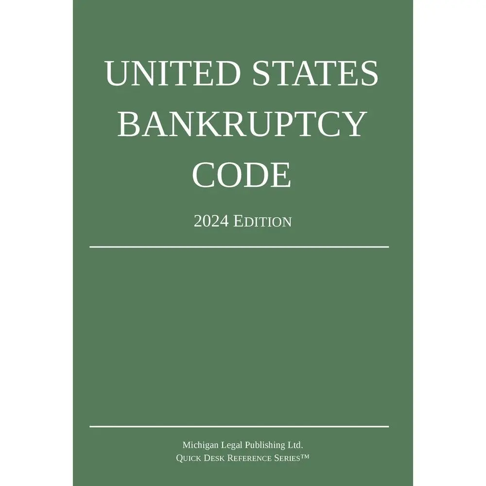 USED Book - United States Bankruptcy Code; 2024 Edition by Michigan Legal Publishing Ltd (Paperback) - english