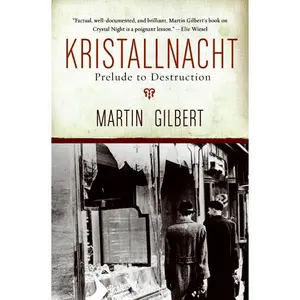 Kristallnacht: Prelude to Destruction (Making History) by Martin Gilbert [Paperback Book]