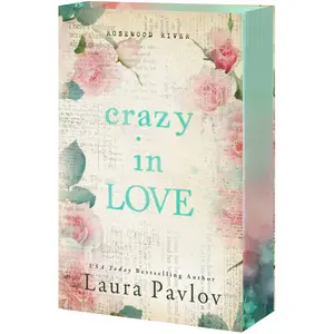 Crazy In Love: by Laura Pavlov