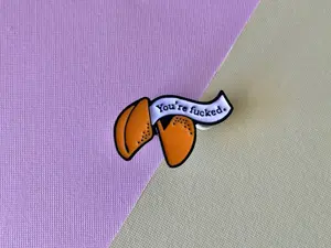 You're F'd - Fortune Cookie - Enamel Pin