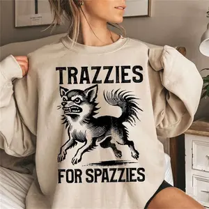 Trazzies For Spazzies Vet Tech T-Shirt, Sweatshirt & Hoodie - Funny Chihuahua Lover, Veterinary Medicine Humor, Dog Owner Gift