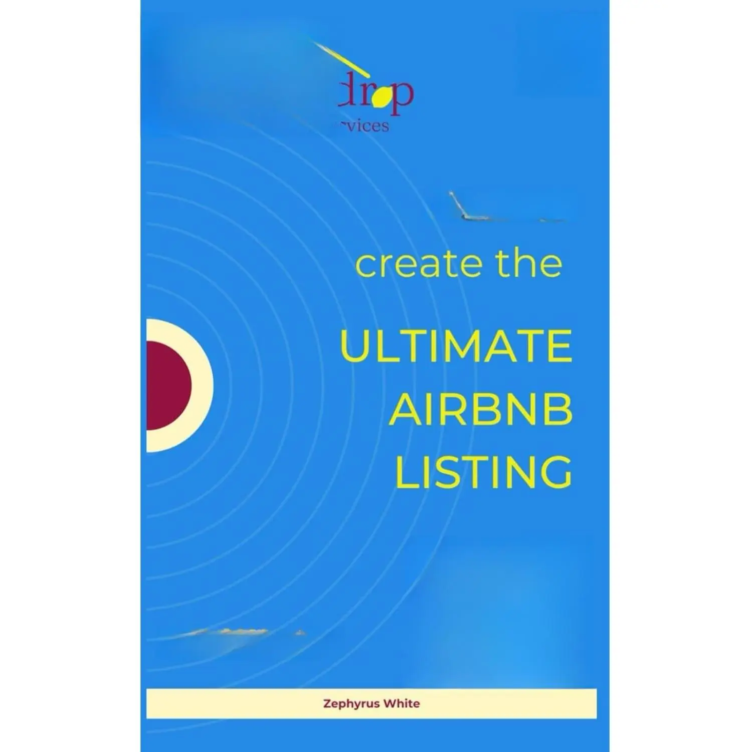 How to Create the Ultimate Airbnb Listing