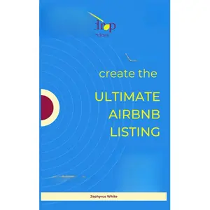 How to Create the Ultimate Airbnb Listing
