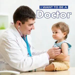 I Want to Be a Doctor Paperback – Picture Book, December 11, 2018