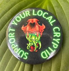 "Support Your Local Cryptid" Pinback Button