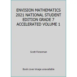 USED Book - ENVISION MATHEMATICS 2021 NATIONAL STUDENT EDITION GRADE 7 ACCELERATED VOLUME 1 by Scott Foresman (Paperback) - english