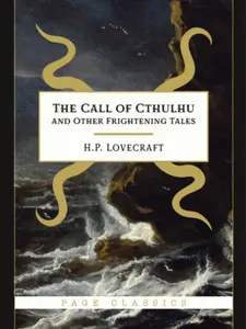 The Call of Cthulhu & Other Frightening Tales by H.P. Lovecraft