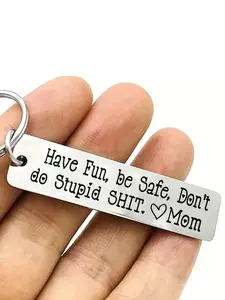 1pc Funny Men's Stainless Steel Keychain, With Humorous Safety Message - "Have fun, be safe", New Car Gift - Perfect Birthday Gift for Son
