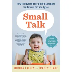 USED-Small Talk: How to Develop Your Child's Language Skills from Birth to Age Four by Blake, Tracey (Paperback)