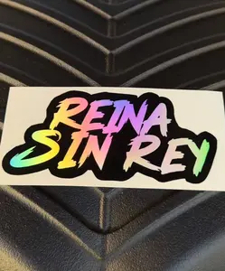 Reina Sin Rey sticker - High quality material